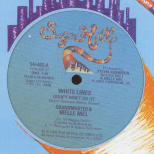 Grandmaster Flash & Melle Mel - White Lines (Don't Don't Do It) / Melle Mel's Groove (12", Unofficial) (Mint (M))