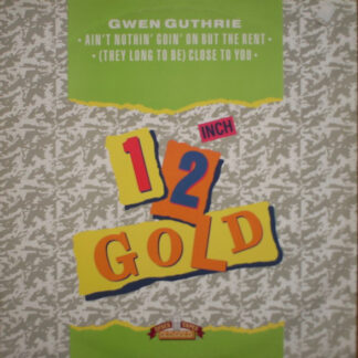 Gwen Guthrie - Ain't Nothin' Goin' On But The Rent / (They Long To Be) Close To You (12") (Very Good Plus (VG+))