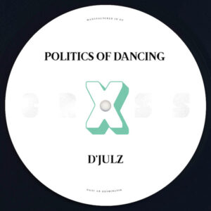 Politics Of Dancing & D'Julz & Oleg Poliakov - Politics Of Dancing X D'Julz & Oleg Poliakov (12", EP) (Mint (M))