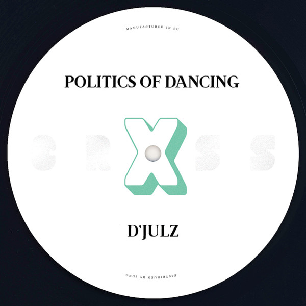 Politics Of Dancing & D'Julz & Oleg Poliakov - Politics Of Dancing X D'Julz & Oleg Poliakov (12", EP) (Mint (M))