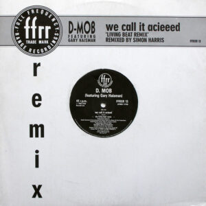 D Mob Featuring Gary Haisman - We Call It Acieeed 'Living Beat Remix' (12") (Very Good Plus (VG+))