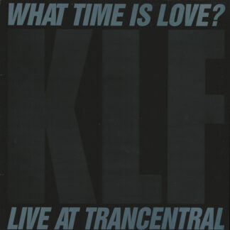 The KLF Featuring The Children Of The Revolution - What Time Is Love? (Live At Trancentral) (12", Single, Mat) (Very Good (VG))