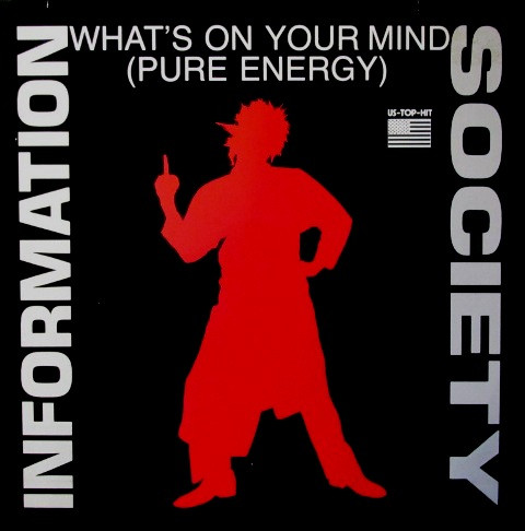 Information Society - What's On Your Mind (Pure Energy) (12", Maxi) (Very Good Plus (VG+))