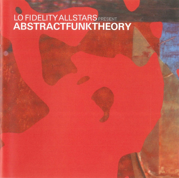 Lo-Fidelity Allstars - Abstract Funk Theory (CD, Comp, Mixed) (Very Good Plus (VG+)) - Image 2