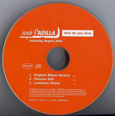 José Padilla Featuring Angela John - Who Do You Love (CD, Single, CD1) (Very Good (VG)) - Image 3