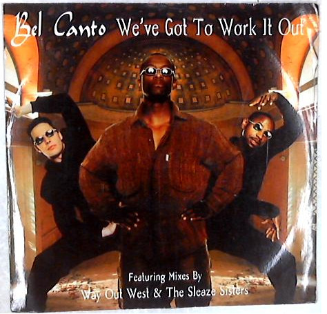 Bel Canto (2) - We've Got To Work It Out (12") (Very Good Plus (VG+))