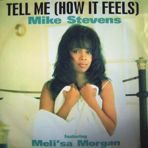 Mike Stevens Featuring Meli'sa Morgan - Tell Me (How It Feels) (12") (Very Good Plus (VG+))
