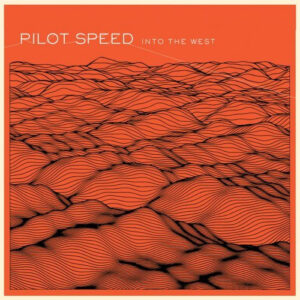 Pilot Speed - Into The West (CD, Album, RE) (Very Good Plus (VG+))