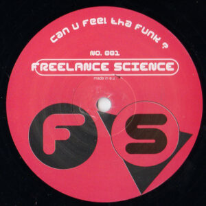 Freelance Science - Can U Feel Tha Funk? / Urban Jungle (12") (Near Mint (NM or M-))