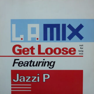 L.A. Mix Featuring Jazzi P - Get Loose (Not For Long Mix) (12") (Very Good Plus (VG+))