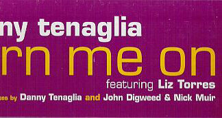 Danny Tenaglia Featuring Liz Torres - Turn Me On (12", M/Print) (Near Mint (NM or M-))