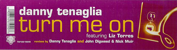 Danny Tenaglia Featuring Liz Torres - Turn Me On (12", M/Print) (Near Mint (NM or M-))