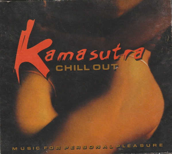 Kamasutra Chill Out - Music For Personal Pleasure (CD, Album, Dig) (Near Mint (NM or M-))