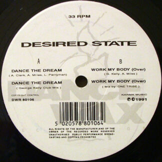 Desired State - Dance The Dream / Work My Body (12") (Very Good Plus (VG+))
