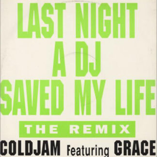 ColdJam Featuring Grace (4) - Last Night A DJ Saved My Life (The Remix) (12") (Very Good Plus (VG+))