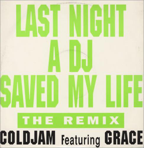 ColdJam Featuring Grace (4) - Last Night A DJ Saved My Life (The Remix) (12") (Very Good Plus (VG+))