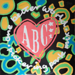 ABC - One Better World (Pickering Park Mix) (12") (Very Good Plus (VG+))