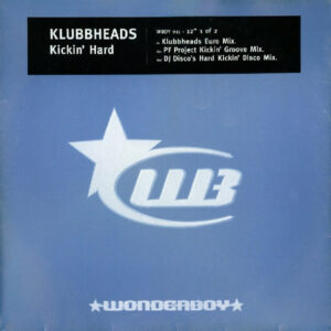 Klubbheads - Kickin' Hard (12", Single, 1/2) (Very Good Plus (VG+))