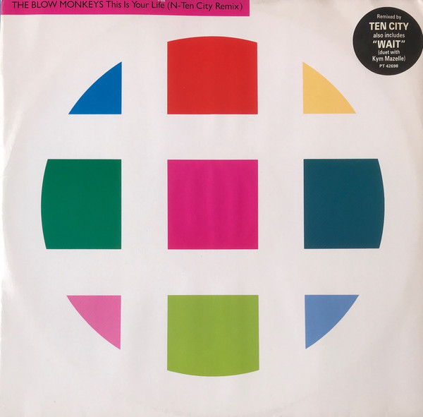 The Blow Monkeys - This Is Your Life (N-Ten City Remix) (12") (Very Good (VG)) - Image 2