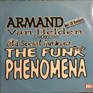 Armand Van Helden Presents Old School Junkies - The Funk Phenomena (12") (Very Good Plus (VG+))