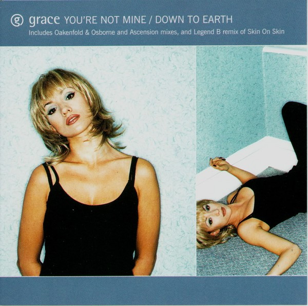 Grace - You're Not Mine / Down To Earth (CD, Single, CD1) (Very Good Plus (VG+))