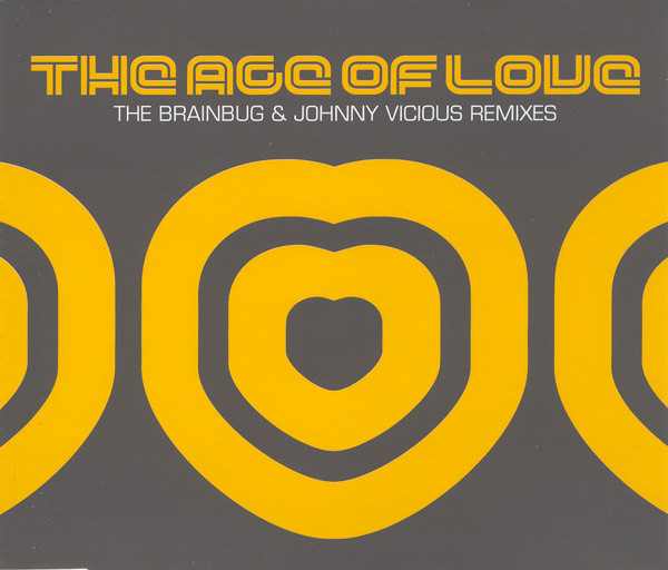 Age Of Love - The Age Of Love (The Brainbug & Johnny Vicious Remixes) (CD, Single) (Near Mint (NM or M-))