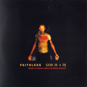 Faithless - God Is A DJ (12") (Very Good Plus (VG+))
