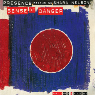 Presence Featuring Shara Nelson - Sense Of Danger (Part.1 Of A 2 Vinyl Set) (12") (Very Good Plus (VG+))