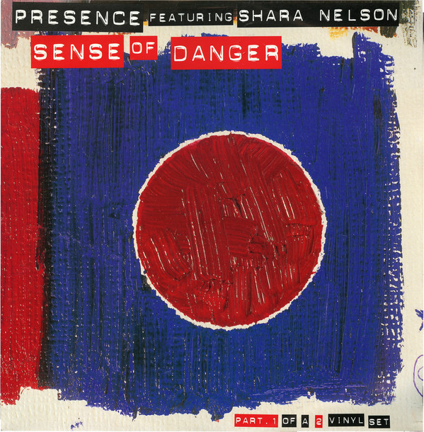 Presence Featuring Shara Nelson - Sense Of Danger (Part.1 Of A 2 Vinyl Set) (12") (Very Good Plus (VG+))