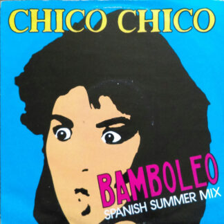 Chico Chico (2) - Bamboleo (12") (Very Good Plus (VG+))