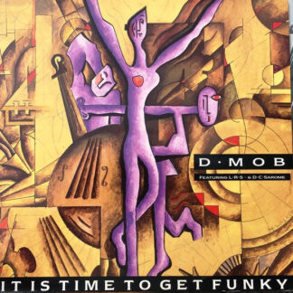 D Mob Featuring London Rhyme Syndicate & DC Sarome - It Is Time To Get Funky (12") (Very Good Plus (VG+))