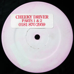 Cheeky Driver - Cheeky Driver (Parts 1 & 2) (12", W/Lbl) (Very Good (VG))