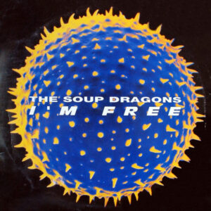 The Soup Dragons - I'm Free (12") (Very Good Plus (VG+))
