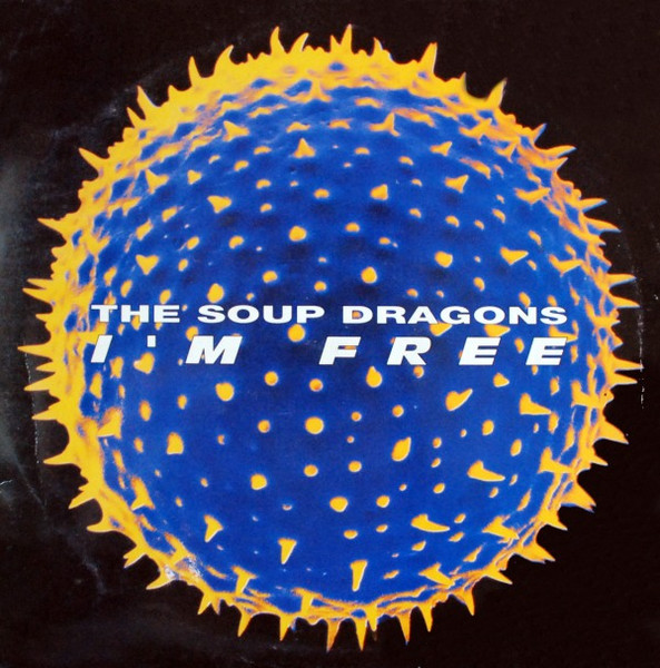 The Soup Dragons - I'm Free (12") (Very Good Plus (VG+))