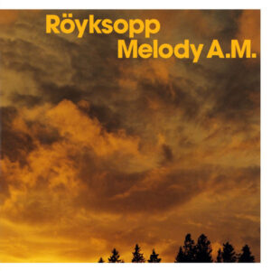 Röyksopp - Melody A.M. (CD, Album) (Very Good Plus (VG+))