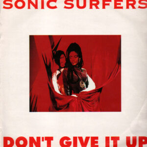 Sonic Surfers - Don't Give It Up (12") (Very Good Plus (VG+))