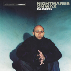 Nightmares On Wax - DJ-Kicks (CD, Mixed) (Very Good Plus (VG+))