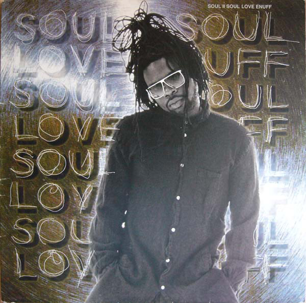 Soul II Soul - Love Enuff (12") (Very Good Plus (VG+))