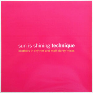 Technique - Sun Is Shining (12") (Very Good Plus (VG+))