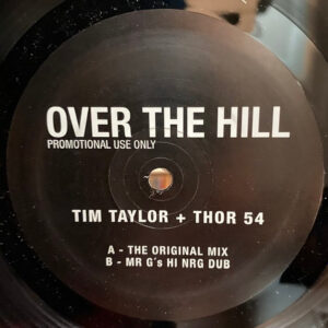 Tim Taylor + Thor 54 - Over The Hill (12", Promo) (Very Good Plus (VG+))