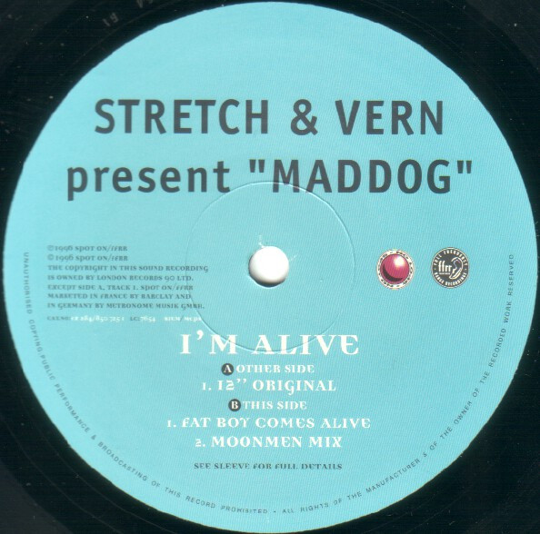 Stretch & Vern Present Maddog - I'm Alive (12", Single) (Very Good Plus (VG+)) - Image 4