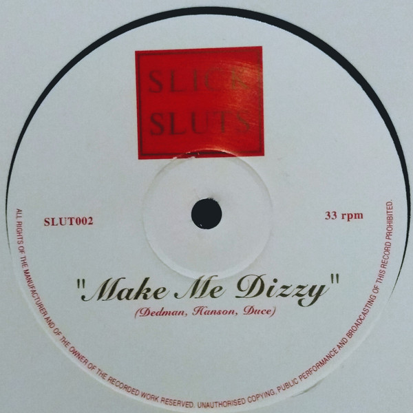 Slick Sluts - Make Me Dizzy (12") (Very Good (VG)) - Image 2