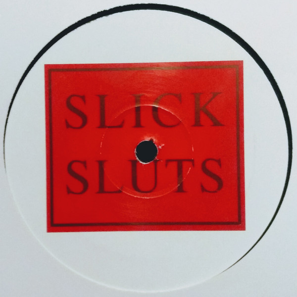 Slick Sluts - Make Me Dizzy (12") (Very Good (VG)) - Image 3
