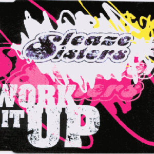 Sleaze Sisters - Work It Up (CD, Single) (Near Mint (NM or M-))